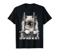 Catnip Made Me Do It Cat Prison Bars Cat Jail Ragdoll Cat Maglietta