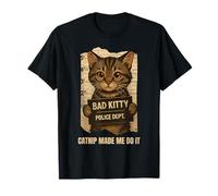 Catnip Made Me Do It Funny For Cat Lover Men Women Maglietta