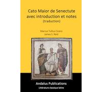 Cato Maior de Senectute avec introduction et notes (traduction)