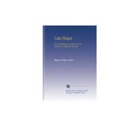 Cato Major: Sive, de Senectute,-Laelius Sive, de Amicitia,-et, Epistolae Selectae. (Latin Edition)