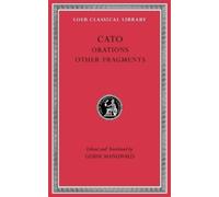 Cato Orations. Other Fragments (Copertina rigida) Loeb Classical Library