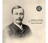 Catoire/ Catoire Ensemble - Revived Masterpieces