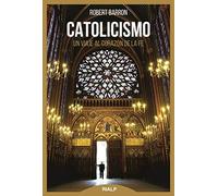 Catolicismo : viaje al corazón de la fe