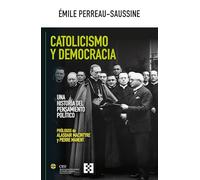 Catolicismo y democracia: Una historia del pensamiento político