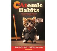 CAtomic Habits: Atomic Habits, Big Results (But Mostly Cute Kitties Photos) Gift for Cat Lovers