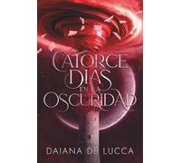 Catorce días en la oscuridad