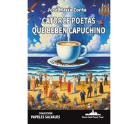 Catorce poetas que beben capuchino