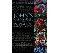 Catrin H. Williams John's Gospel and Intimations of Apocalyptic (Tascabile)