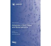 Catrin Sian Rutland Advances in Soft Tissue and Bone Sarcoma (Copertina rigida)