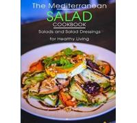 Catrina Jefferson The Mediterranean Salad Cookbook (Tascabile)