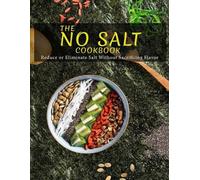 Catrina Jefferson The No Salt Cookbook (Tascabile)