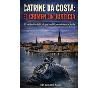 CATRINE DA COSTA: EL CRIMEN SIN JUSTICIA: 1º Entrega
