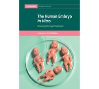 Catriona A. W. McMillan The Human Embryo In Vitro (Copertina rigida)