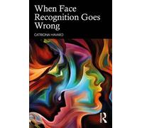 Catriona Havard When Face Recognition Goes Wrong (Tascabile)