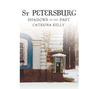 Catriona Kelly St Petersburg (Copertina rigida)
