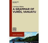 Catriona Malau A Grammar of Vurës, Vanuatu (Copertina rigida)