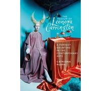 Catriona McAra Medium of Leonora Carrington (Copertina rigida)