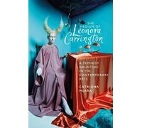 Catriona McAra The Medium of Leonora Carrington (Tascabile)
