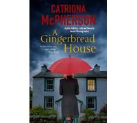 Catriona McPherson A Gingerbread House (Copertina rigida)
