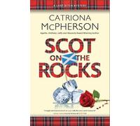 Catriona McPherson Scot on the Rocks (Copertina rigida) Last Ditch mystery