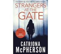 Catriona McPherson Strangers at the Gate (Tascabile)