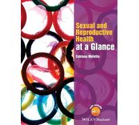 Catriona Melville Sexual and Reproductive Health at a Glance (Tascabile)