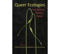 Catriona Mortimer-Sandilands Bruce Erickson Queer Ecologies (Tascabile)