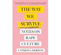 Catriona Morton The Way We Survive (Tascabile)