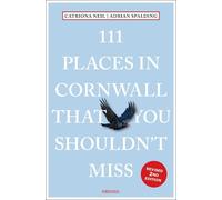 Catriona Neil Adrian Spal 111 Places in Cornwall That You Shouldn't (Tascabile)