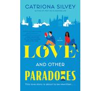 Catriona Silvey Love and Other Paradoxes (Tascabile)