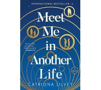 Catriona Silvey Meet Me in Another Life (Tascabile)