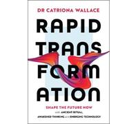 Catriona Wallace Rapid Transformation (Tascabile)