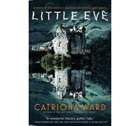 Catriona Ward Little Eve (Tascabile)