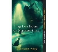 Catriona Ward The Last House on Needless Street (Tascabile)