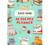 Cats Academic Planner 2025-2026: Weekly and Monthly Schedule Organizer with Calendar for Students & Educators