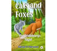 Cats and Foxes - The Tridleburys Saga!
