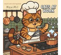 Cats at work: cozy & cute coloring book