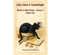 Cats, Clues & Candlelight - Collector's Edition One: A collection of five charming British cozy mysteries set in the picturesque village of Little Firling: 1