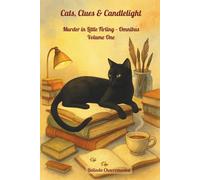 Cats, Clues & Candlelight: Murder in Little Firling - Omnibus Volume One: A collection of three British cozy mysteries set in the picturesque village of Little Firling: 1