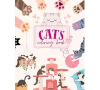 Cats Coloring Book: Calm, cute & cozy cat themed coloring book for cat lovers of all ages