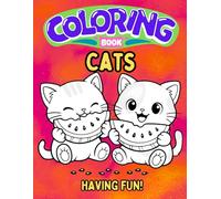 Cats Coloring Book: Cats having Fun!