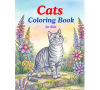 Cats Coloring Book for Kids: Cute Cats Coloring Book for Kids Ages 3-8: 32 Kitty Illustrations, Single-Sided Pages, Perfect Activity Gift for Toddlers and Preschoolers