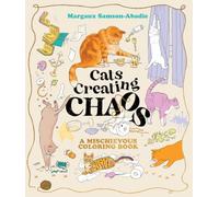 Cats Creating Chaos /anglais: A mischievous coloring book