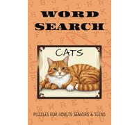 Cats Crossword Puzzle: A cat themed word find puzzle for adults, seniors and teens
