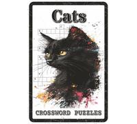 Cats Crossword Puzzles: Crossword Puzzles with Easy-to-Read and Print Explore Cats Breeds, Trivia & More | 6x9 inches, 120 pages | 60 Puzzles | A ... Relaxation, Holidays & Cat Lovers Everywhere