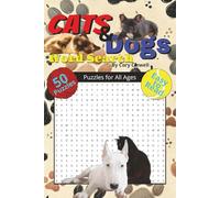 Cats & Dogs Word Search Puzzle Book: Word Searches with Easy to Read Print about Cats and Dogs | 6x9 inches, 100 pages | 50 Puzzles ... Gift for Holidays, Vacations, and Free Time