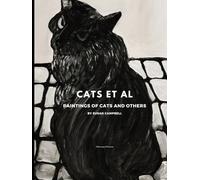 Cats Et Al: Paintings of Cats and Others by Susan Campbell