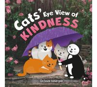 Cats' Eye View of Kindness: A heartwarming rhyming book about kindness: 4