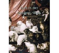 Cats in Art Coloring Book: A coloring book featuring felines from art history