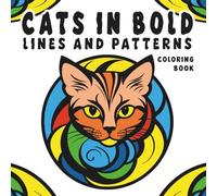 Cats in Bold Lines and Patterns Coloring Book